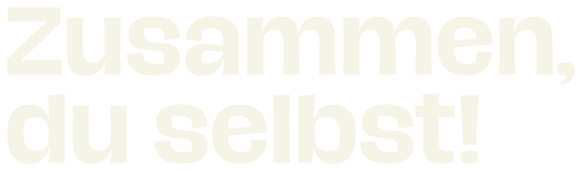 Zusammen, du selbst!